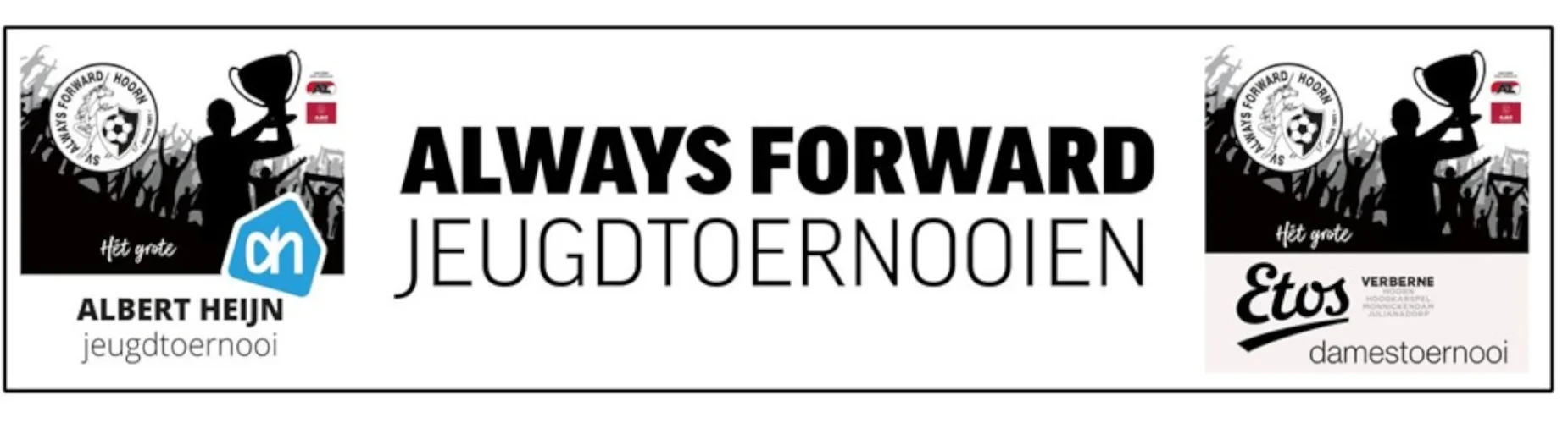Bannière - ETOS Verberne Damestoernooi - sv Always Forward - Hoorn