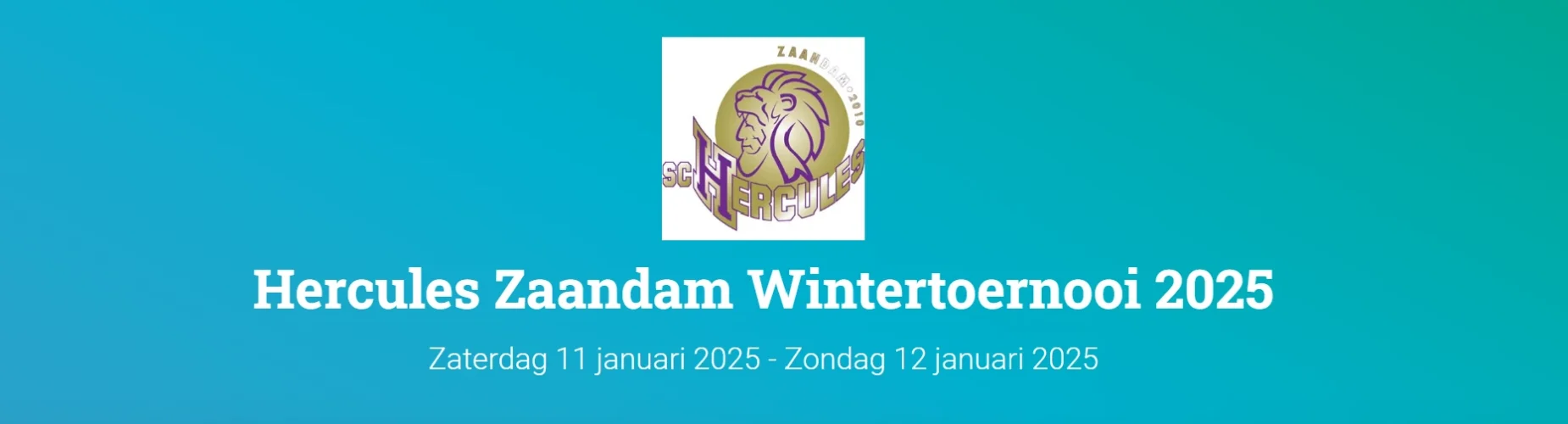 Bannière - Hercules Zaandam Wintertoernooi 2025 - Hercules Zaandam - Zaandam
