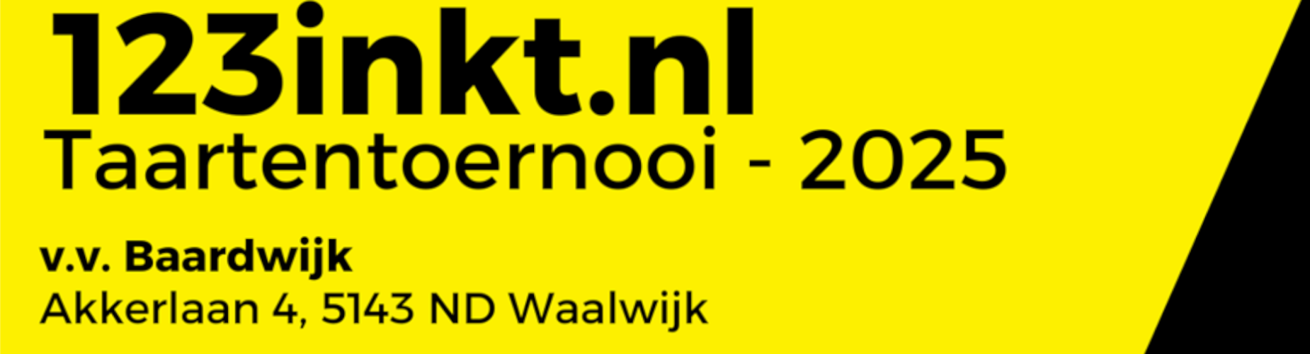 Bannière - 123inkt.nl Taartentoernoooi - vv Baardwijk - Waalwijk