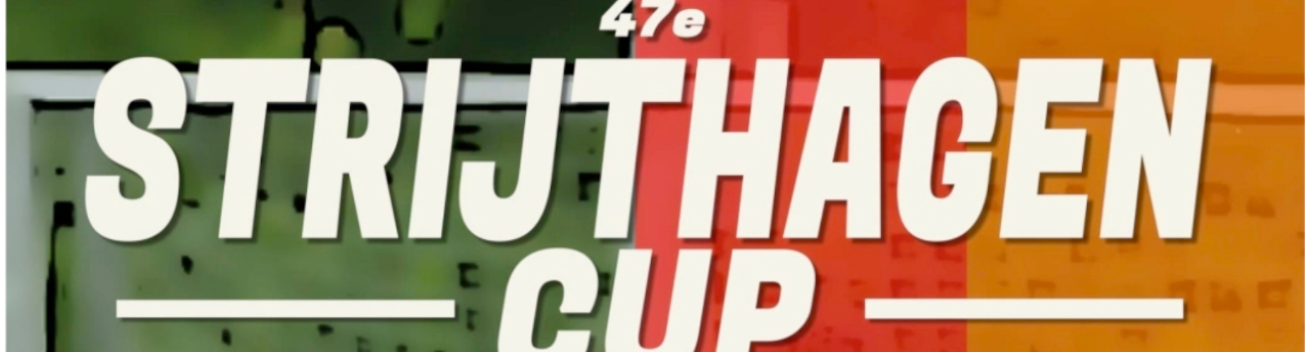 Bannière - Strijthagencup 2025 - vv Schaesberg - Landgraaf