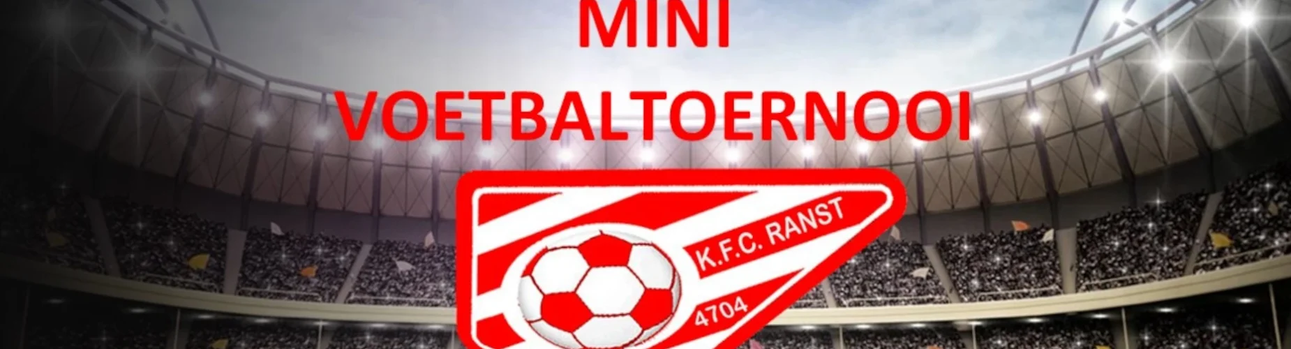Bannière - Mini Voetbaltoernooi Reserven B KFC Ranst - KFC Ranst - Ranst