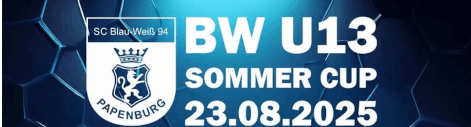 Bannière - BW U13 Sommer Cup - SC Blau-Weib 94 - Papenburg