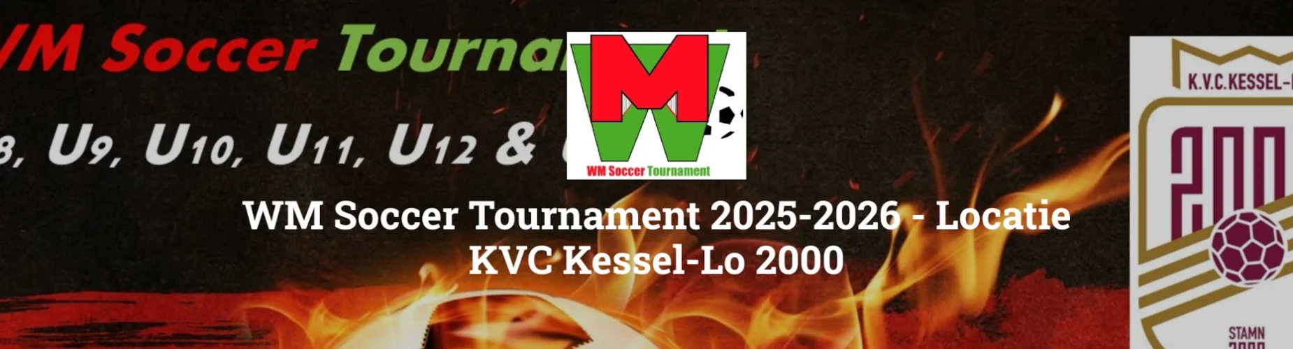 Bannière - WM Soccer Tournament Locatie KVC Kessel-Lo 2000 2025 - WM Soccer Events - Affligem