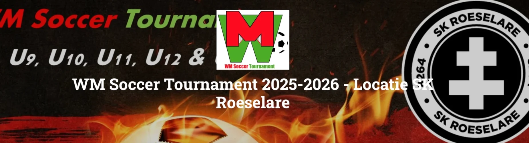 Bannière - WM Soccer Tournament Locatie SK Roeselare 2026 - WM Soccer Events - Affligem