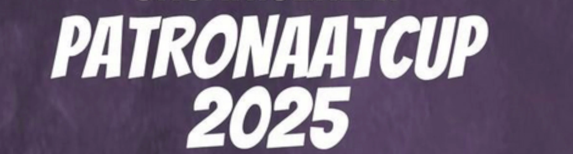 Banner - Patronaat Cup 2025 - Patro Eisden Maasmechelen - Maasmechelen