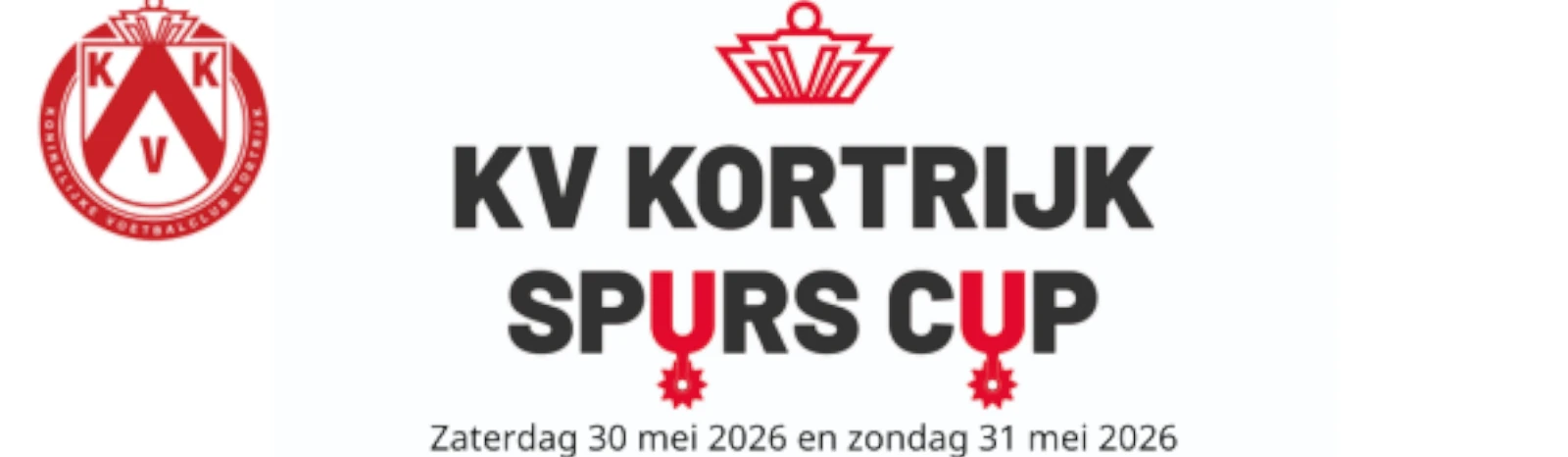 Banner - KVK Spurs Cup 2026 - KV Kortrijk - Kortrijk