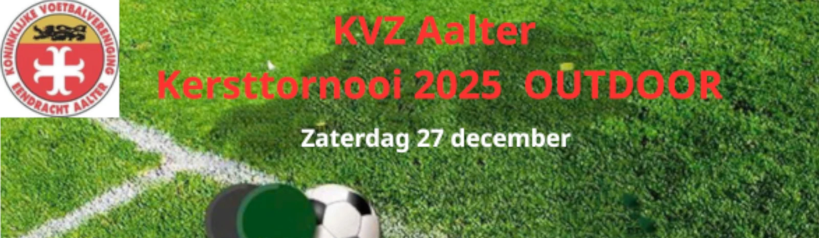 Banner - KVZ Aalter Kersttornooi 2025 OUTDOOR - KVE Aalter - Aalter
