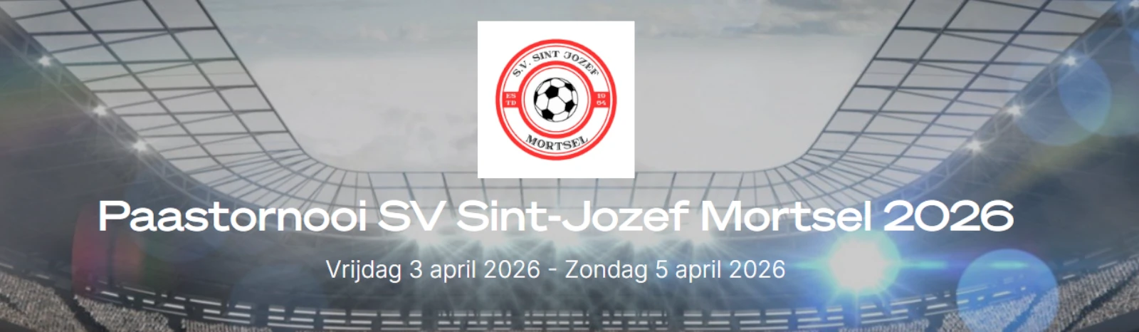 Banner - Paastornooi SV Sint-Jozef Mortsel 2026 - SV Sint-Jozef Mortsel - Mortsel