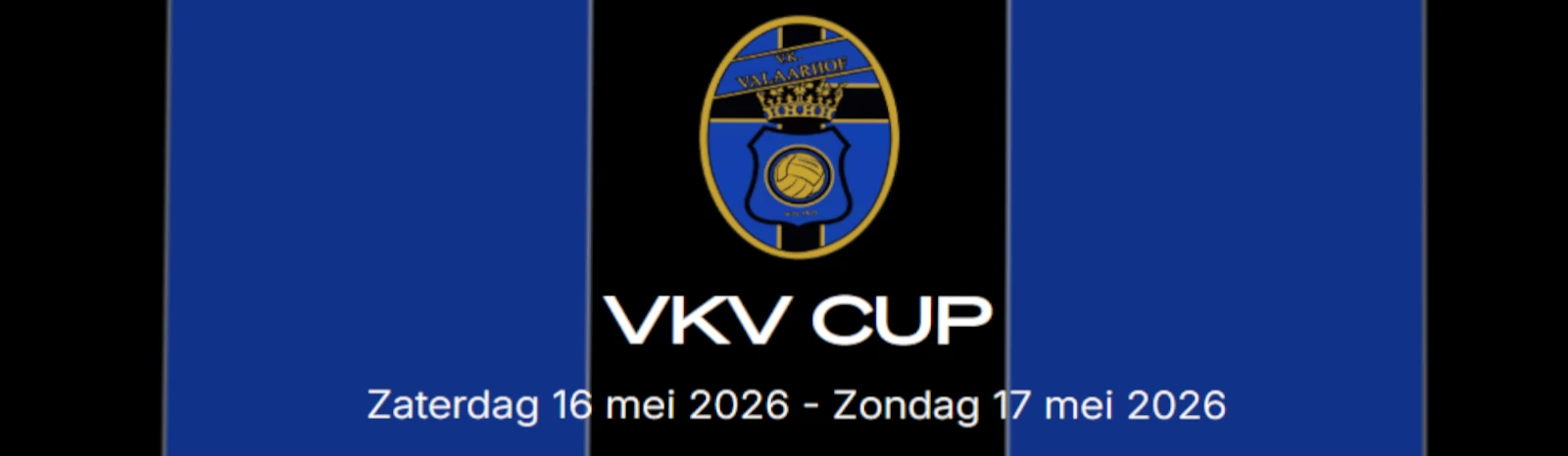 Banner - VKV CUP 2026 - V.K. Valaarhof - Antwerpen