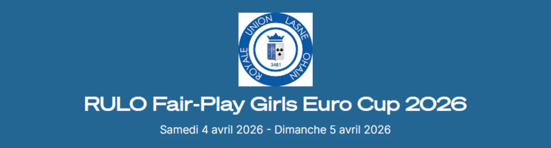 Banner - RULO Fair-Play Girls Euro Cup 2026 - Royale Union Lasne Ohain - Lasne