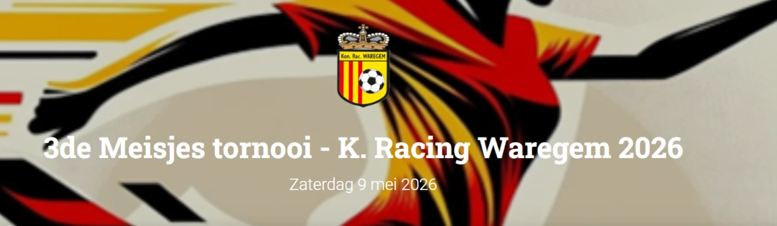 Banner - 3de Meisjes tornooi - K. Racing Waregem 2026 - K. Racing Waregem - Waregem