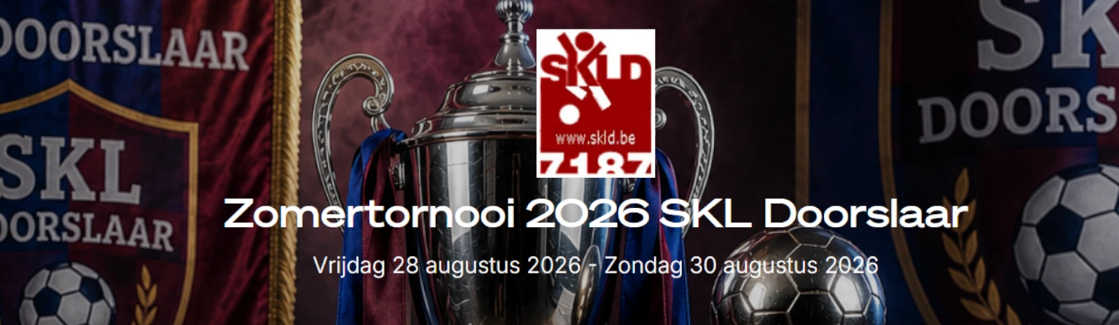 Banner - Zomertornooi 2026 SKL Doorslaar - SK Lokeren Doorslaar - Lokeren